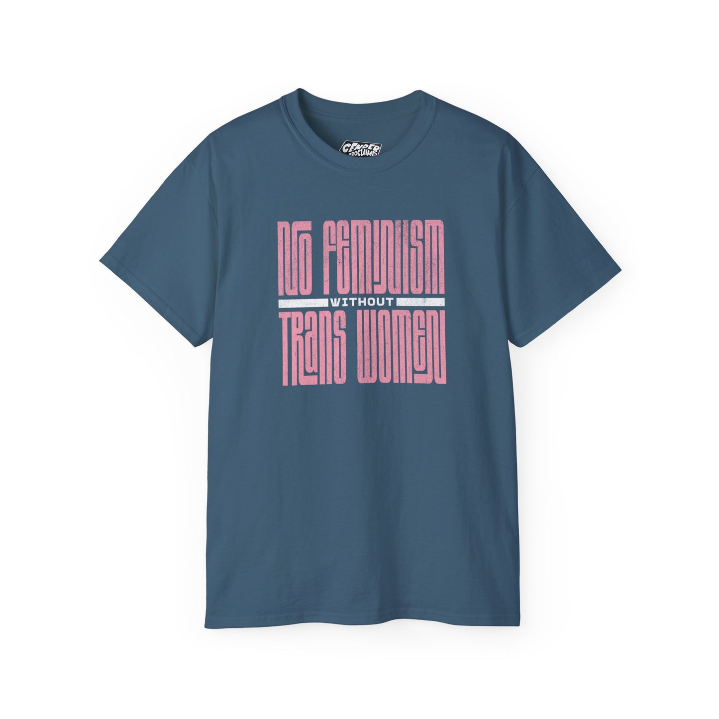 NO FEMINISM WITHOUT TRANS WOMEN
